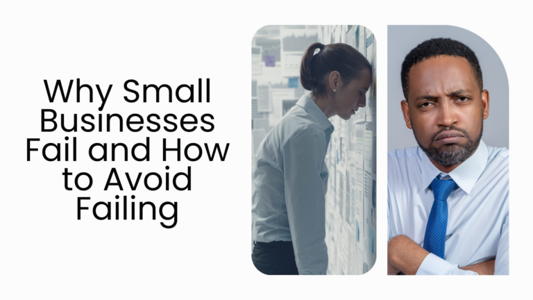 Why Small Businesses Fail and How to Avoid Failing