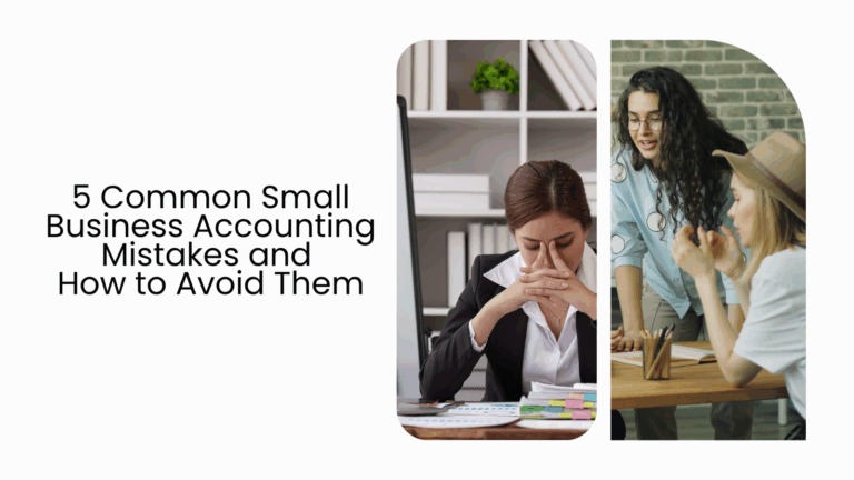 Small Business Accounting Mistakes and How to Avoid Them