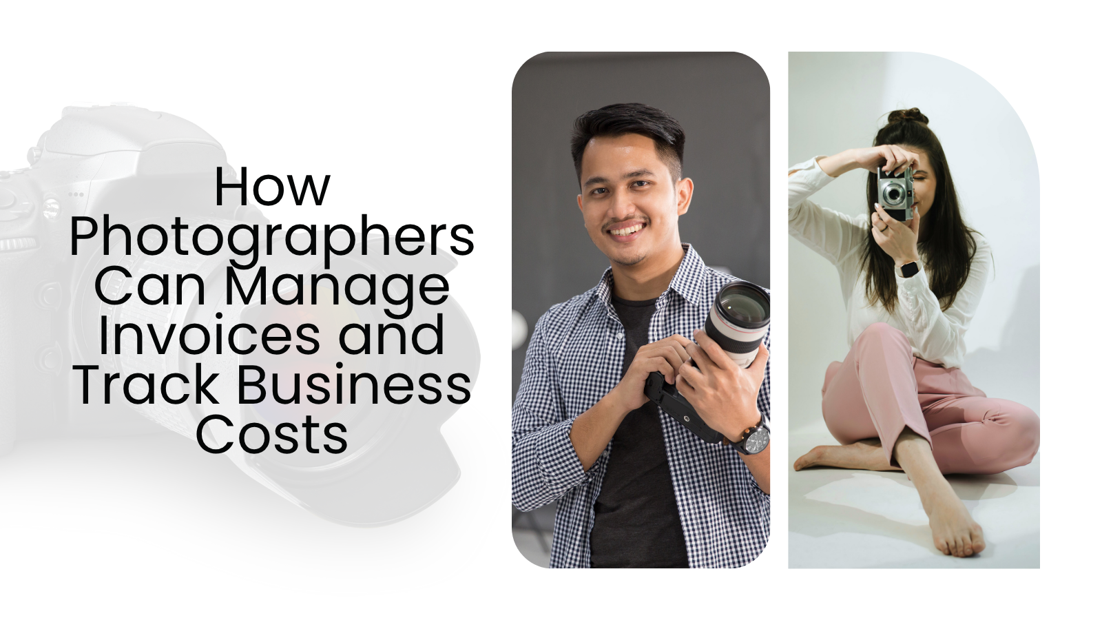 How Photographers Can Manage Invoices and Track Business Costs