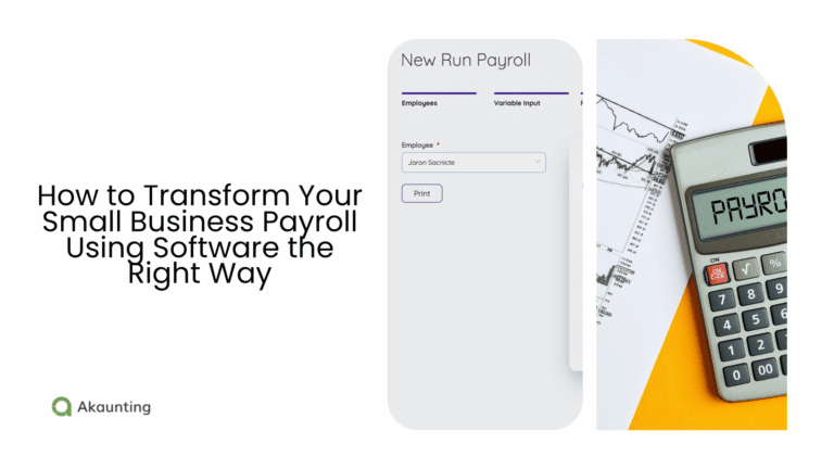 How to Transform Your Small Business Payroll Using Software the Right Way