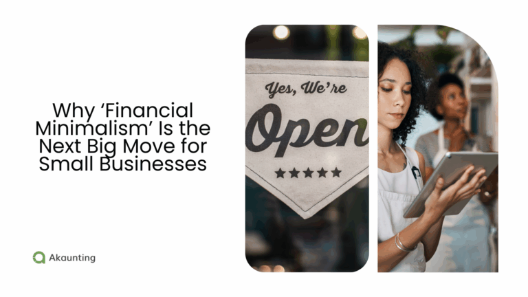 Why ‘Financial Minimalism’ Is the Next Big Move for Small Businesses
