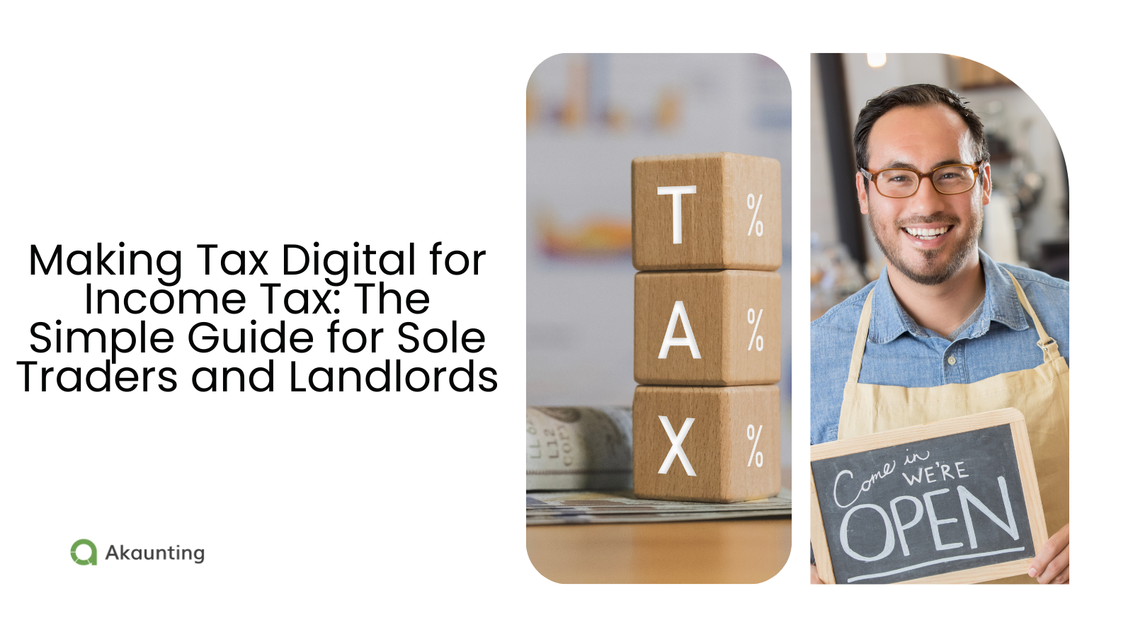 Making Tax Digital for Income Tax The Simple Guide for Sole Traders and Landlords