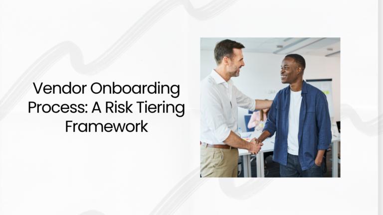 Vendor Onboarding Process A Risk Tiering Framework